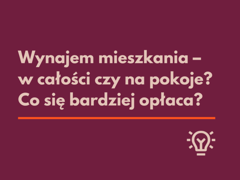 Wynajem mieszkania – w całości czy na pokoje? Co się bardziej opłaca? Na to pytanie odpowiadają ekspertki Niezłe Lokum